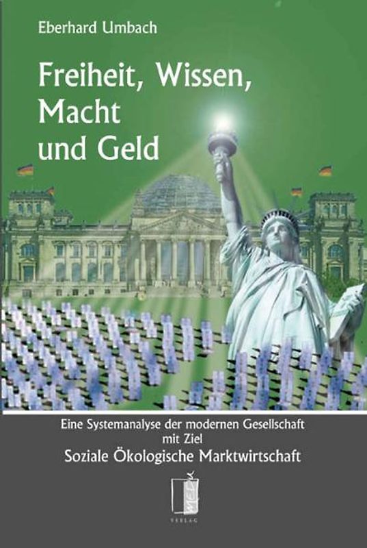 Freiheit, Wissen, Macht und Geld
