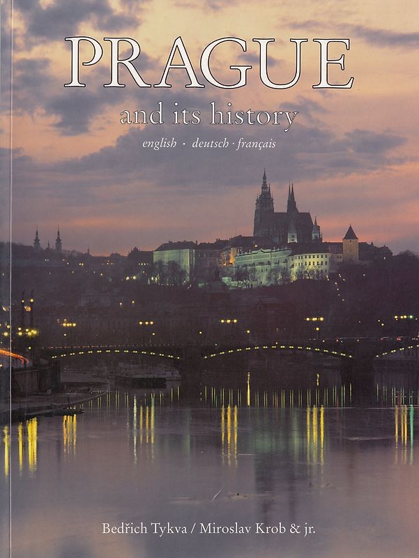 Prague and its History - Bedrich Tykva & Miroslav Krob [Broschiert]