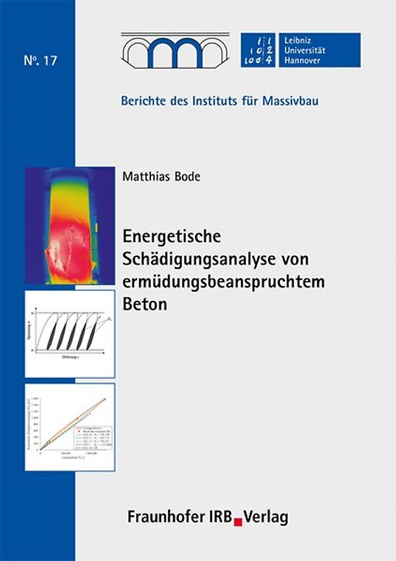 Energetische Schädigungsanalyse von ermüdungsbeanspruchtem Beton