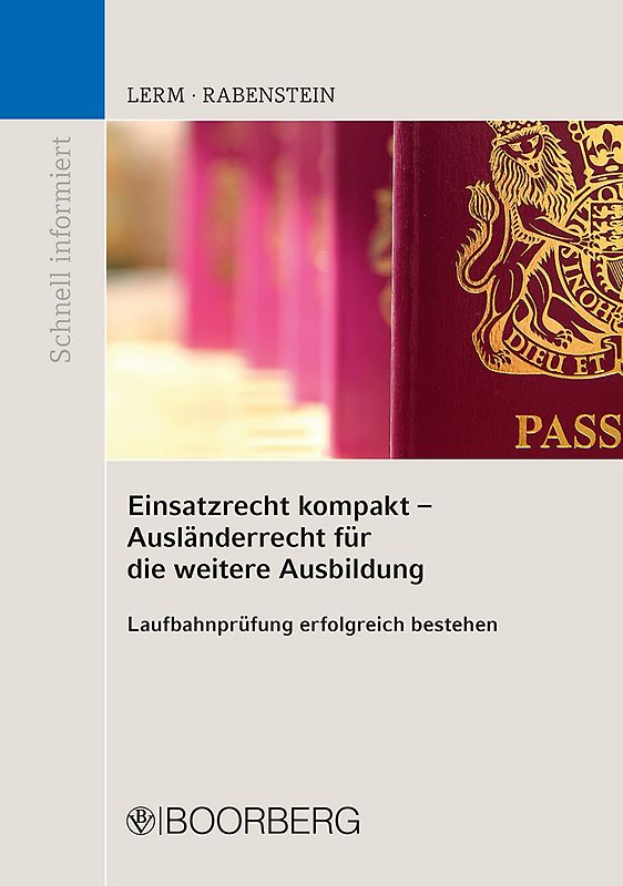 Einsatzrecht kompakt - Ausländerrecht für die weitere Ausbildung