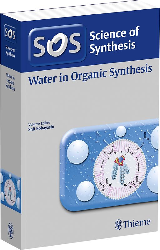 Science of Synthesis: Water in Organic Synthesis
