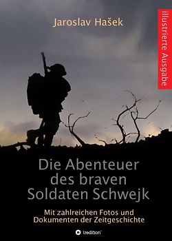 Die Abenteuer des braven Soldaten Schwejk