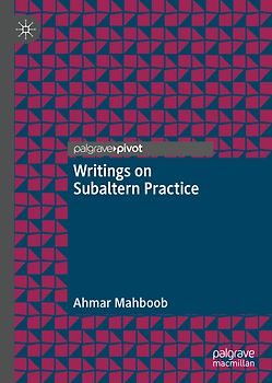 Writings on Subaltern Practice