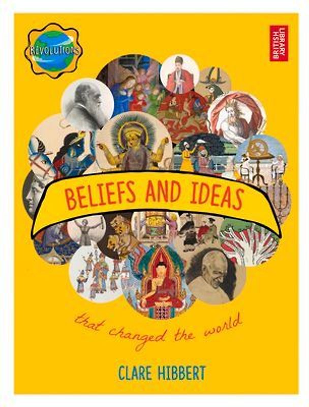 Beliefs and Ideas That Changed the World