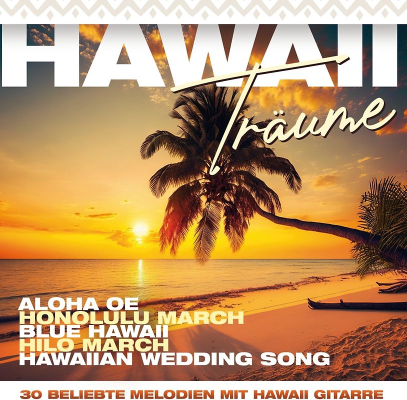 Hawaii Träume-30 beliebte Melodien mit Hawaii Gi