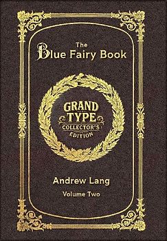 Large Print - The Blue Fairy Book, Volume 2 of 2 - Grand Type Collector's Edition - Matte Hardcover with Dust Jacket