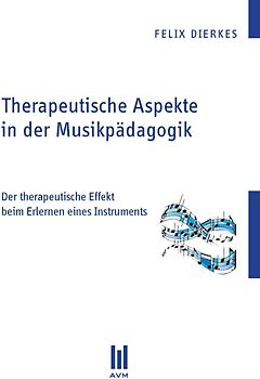 Therapeutische Aspekte in der Musikpädagogik
