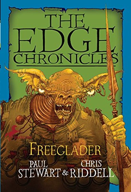 Edge Chronicles: Freeglader (The Edge Chronicles, Band 9)