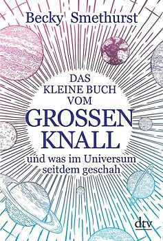 Das kleine Buch vom großen Knall