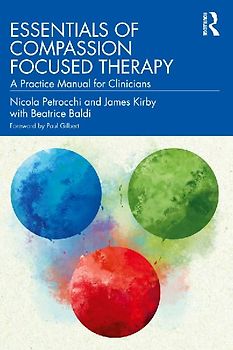 Essentials of Compassion Focused Therapy