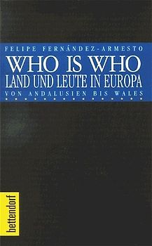 Who is who. Land und Leute in Europa. Andalusien bis Wales