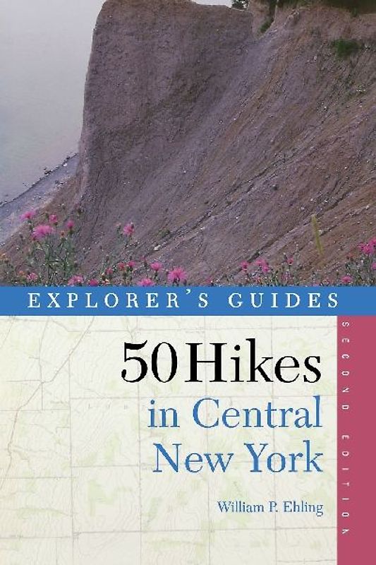 Explorer's Guide 50 Hikes in Central New York