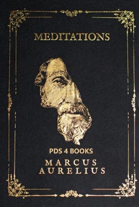 Meditations: Meditations by Marcus Aurelius