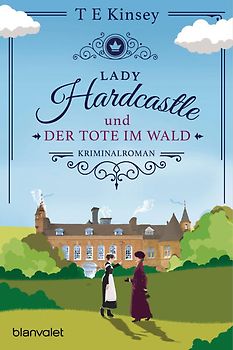 Lady Hardcastle und der Tote im Wald