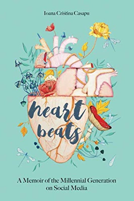 Heart Beats - A Memoir of The Millennial Generation on Social Media