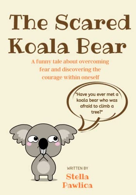 THE SCARED KOALA BEAR: A Funny Graphic Tale for ages 6-9