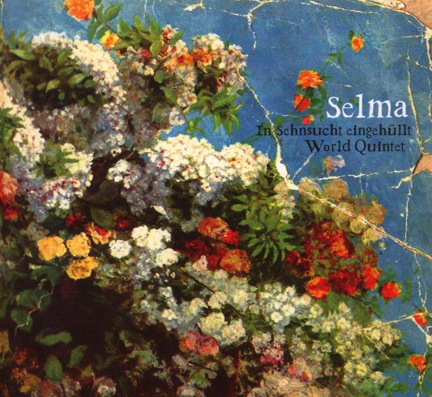 World Quintet - Selma - In Sehnsucht eingehüllt