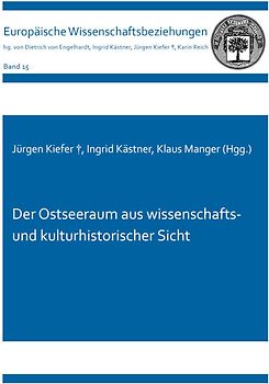 Der Ostseeraum aus wissenschafts- und kulturhistorischer Sicht