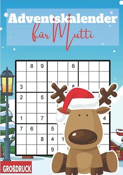 Adventskalender für Mutti: Sudoku Rätselheft für eine großartige Mama | Der ideale Begleiter für die Adventszeit