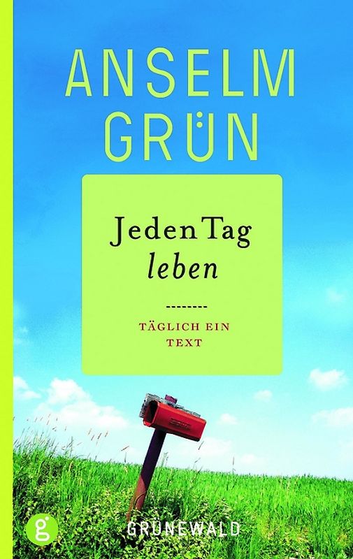 Jeden Tag leben