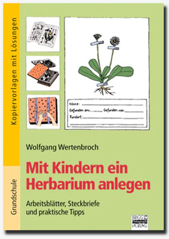 Brigg: Sachunterricht - Grundschule / Mit Kindern ein Herbarium anlegen