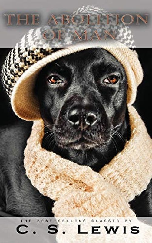 Abolition of Man (Recycling Humanity Series, Band 1)