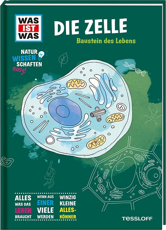 WAS IST WAS Naturwissenschaften easy! Biologie. Die Zelle