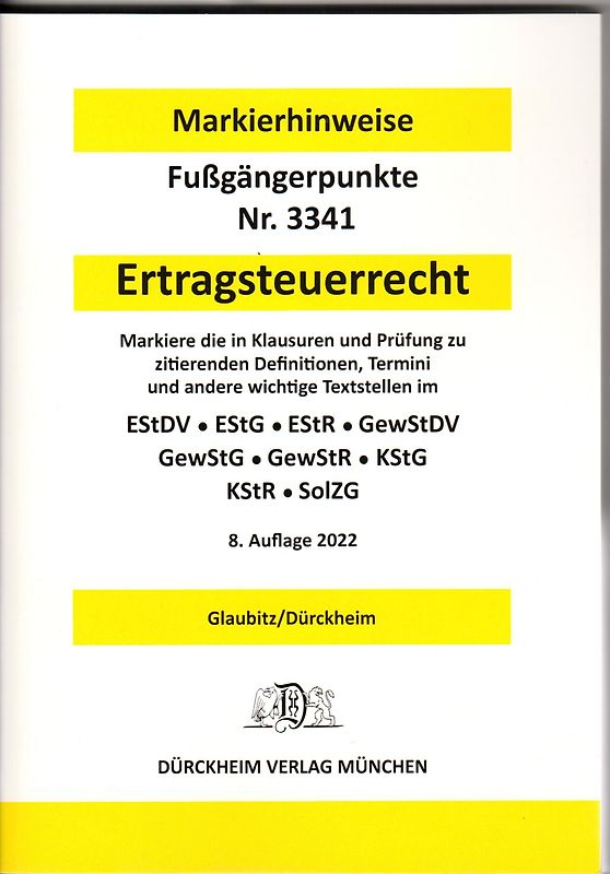 ERTRAGSTEUERRECHT Dürckheim-Markierhinweise/Fußgängerpunkte für das Steuerberaterexamen, Dürckheim'sche Markierhinweise