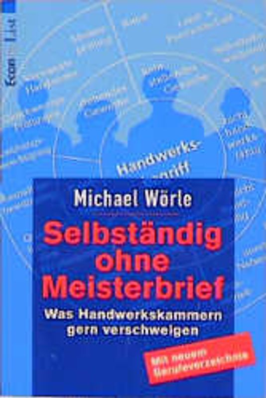 Selbständig ohne Meisterbrief. Was Handwerkskammern gern verschweigen