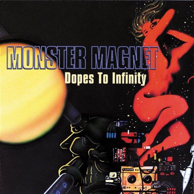 Monster Magnet - Dopes to Infinity