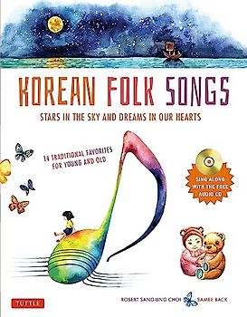 Korean Folk Songs: Stars in the Sky and Dreams in Our Hearts