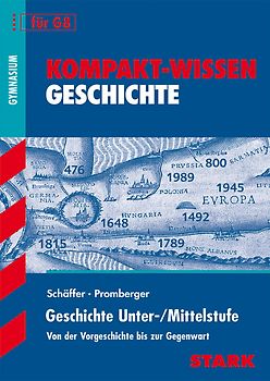 STARK Kompakt-Wissen Gymnasium - Geschichte Unterstufe/Mittelstufe
