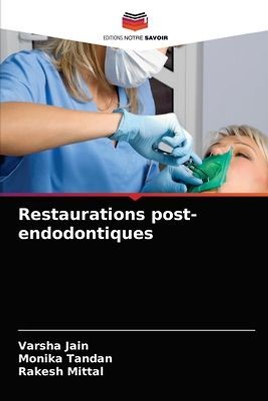 Restaurations post-endodontiques