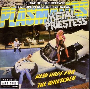 Plasmatics - New Hope for the Wretched Metal
