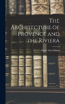 The Architecture of Provence and the Riviera