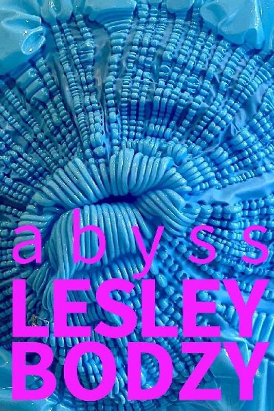 Lesley Bodzy Abyss
