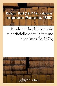 Etude Sur La Phlébectasie Superficielle Chez La Femme Enceinte