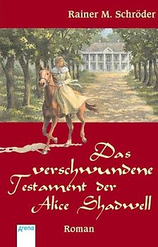 Das verschwundene Testament der Alice Shadwell
