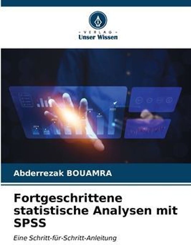 Fortgeschrittene statistische Analysen mit SPSS