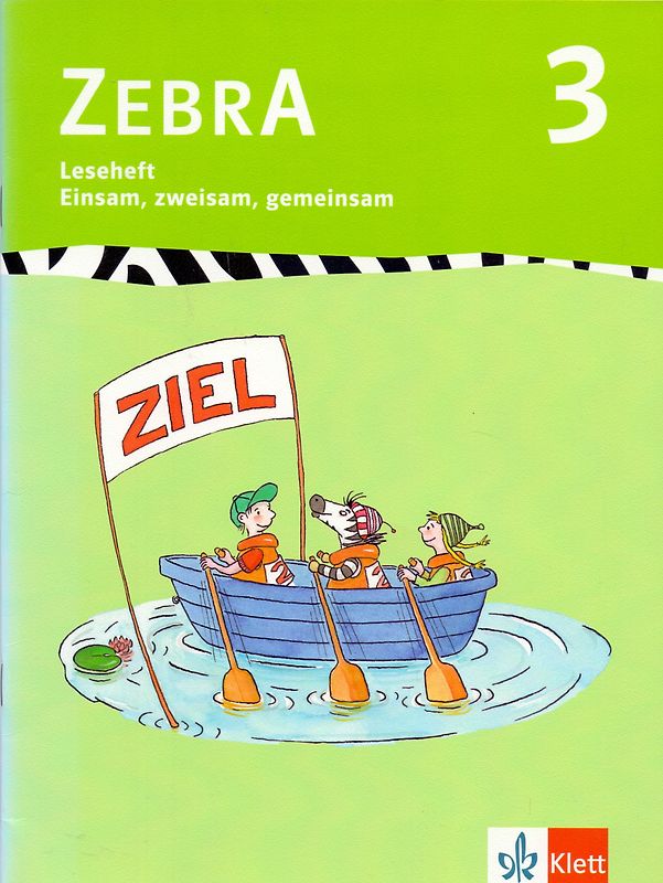 Zebra Leseheft: 3. Schuljahr - Einsam, zweisam, gemeinsam [Broschiert]