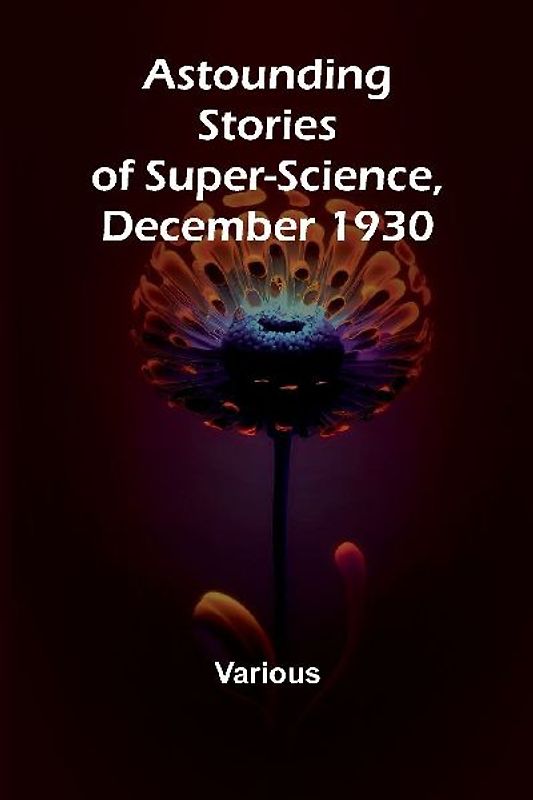 Astounding Stories of Super-Science, December 1930