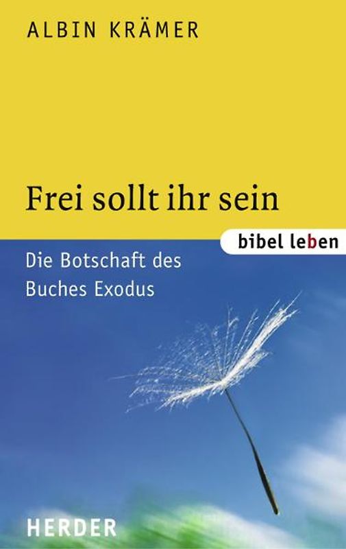 Frei sollt ihr sein