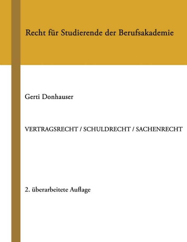 Vertragsrecht / Schuldrecht / Sachenrecht