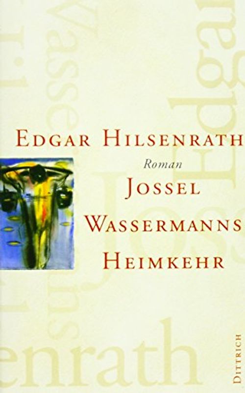 Jossel Wassermanns Heimkehr