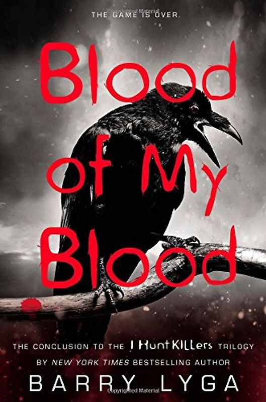 Blood of My Blood (I Hunt Killers) - Lyga, Barry