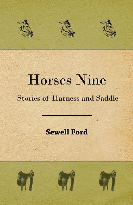 Horses Nine; Stories Of Harness And Saddle