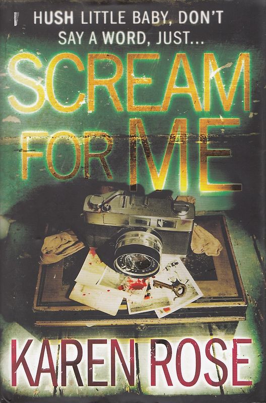 Scream For Me - Karen Rose [Hardcover]