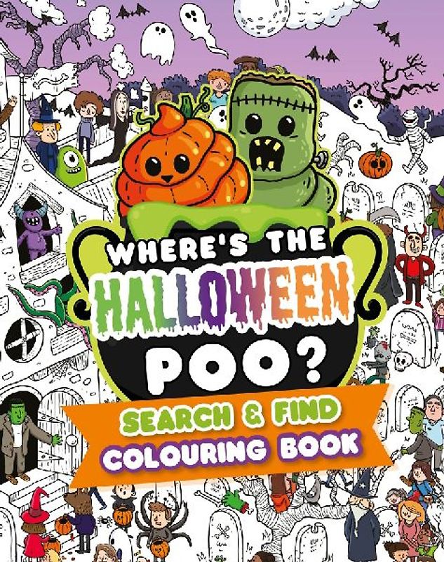 Where's the Halloween Poo? Search and Find Colouring Book