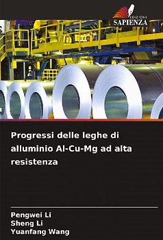 Progressi delle leghe di alluminio Al-Cu-Mg ad alta resistenza