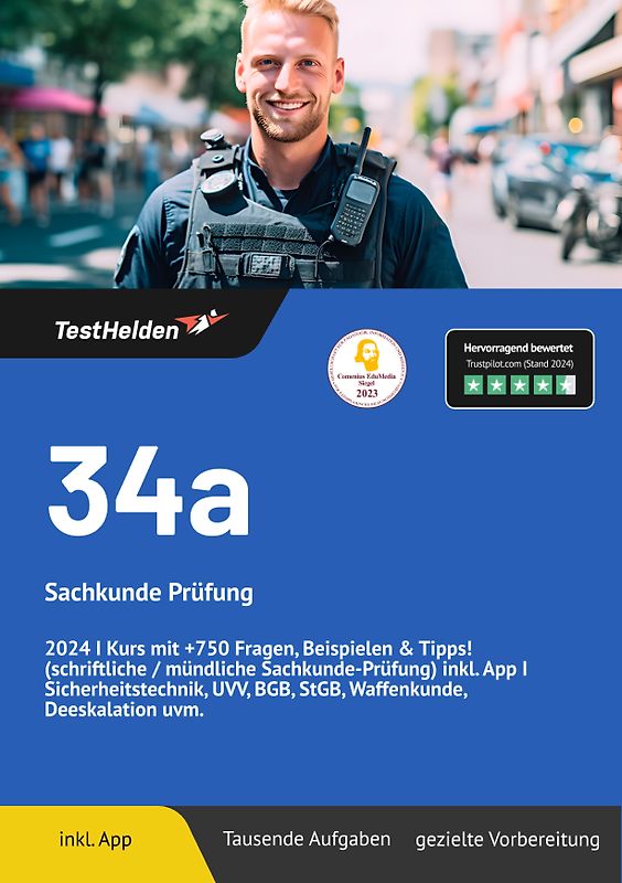 34a Sachkunde Prüfung: Kurs mit +750 Fragen, Beispielen & Tipps! (schriftliche / mündliche Sachkunde-Prüfung) | inkl. App. Sicherheitstechnik, UVV, BGB, StGB, Waffenkunde, Deeskalation uvm.
